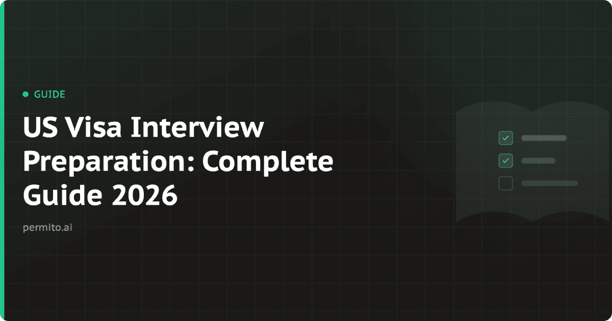 US Visa Interview Preparation: Complete Guide 2026 | Permito Blog